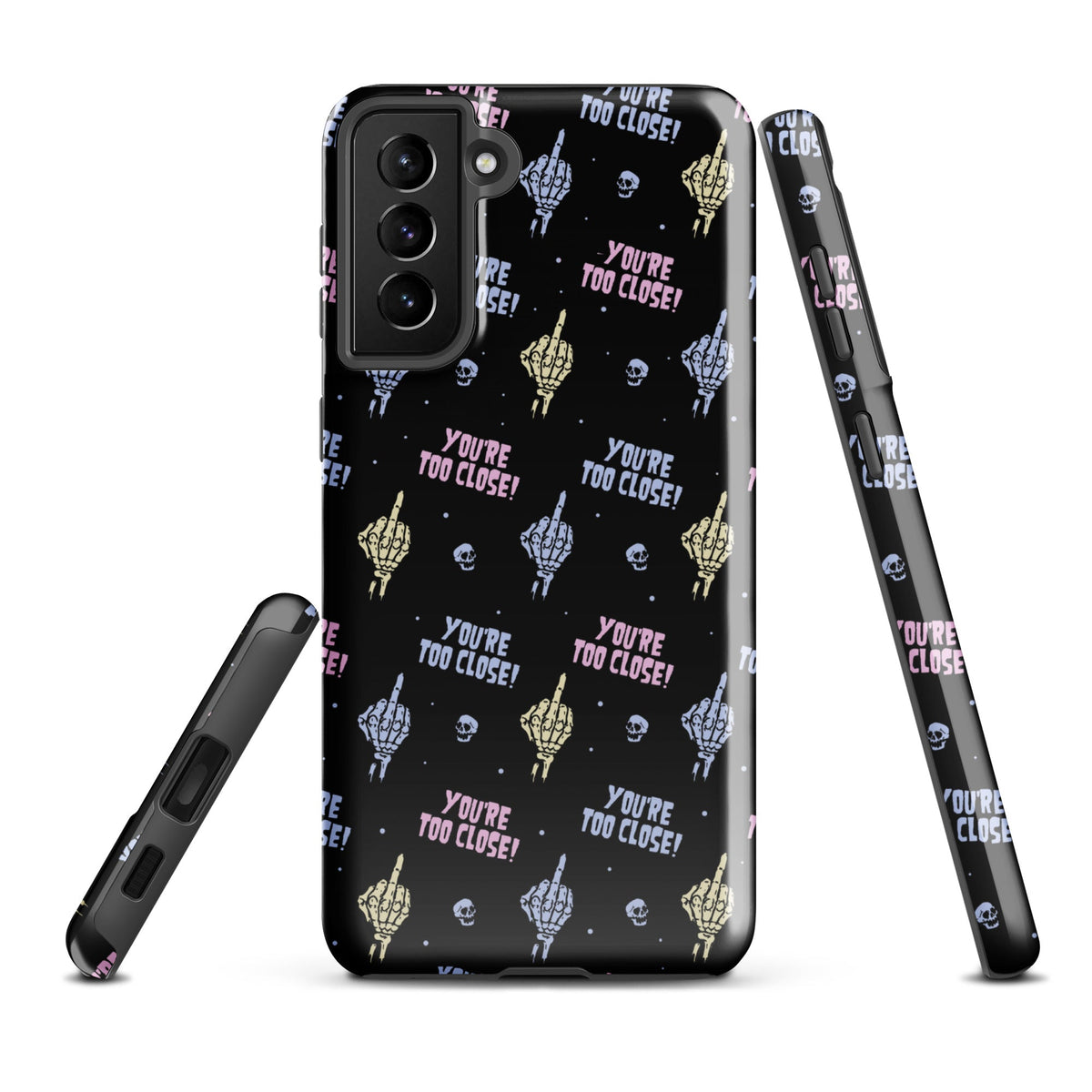 You're Too Close Samsung Case