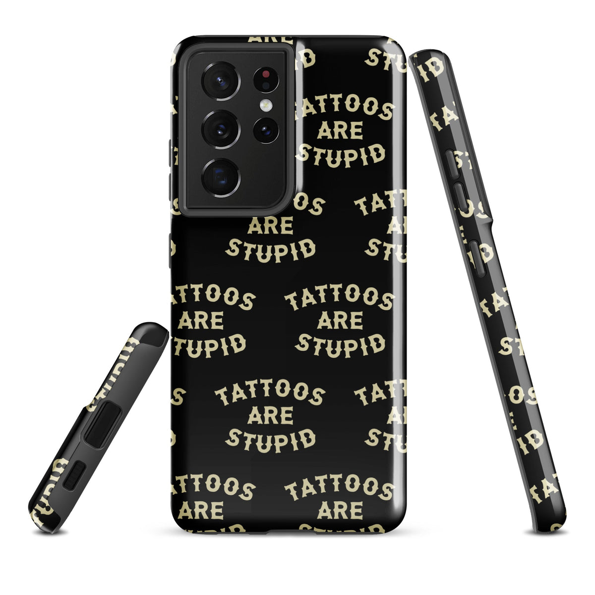 Tattoos Are Stupid Samsung Case