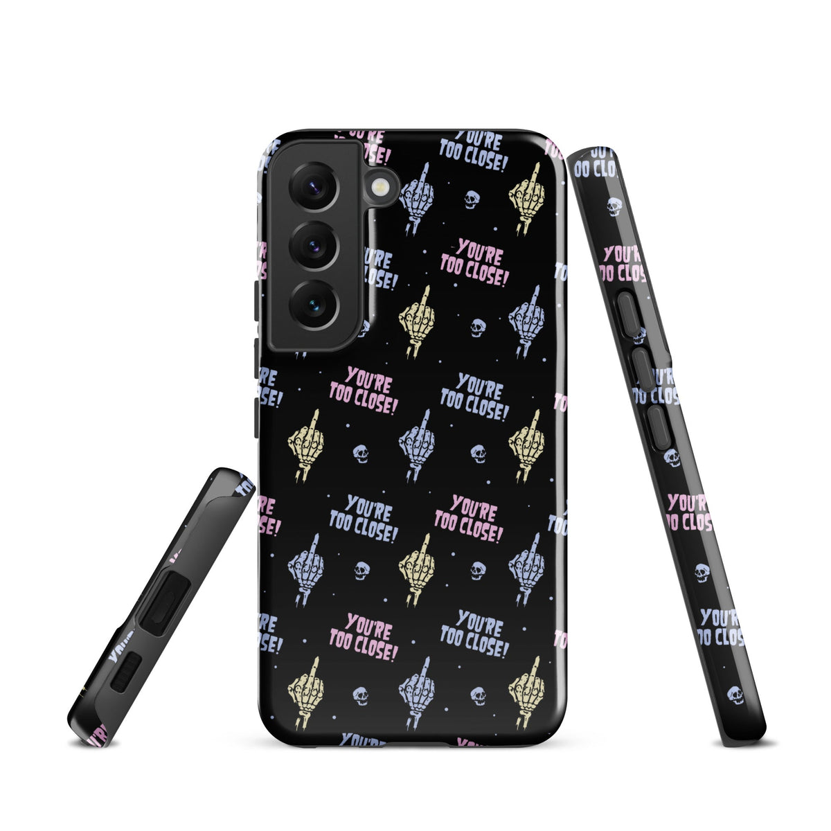 You're Too Close Samsung Case