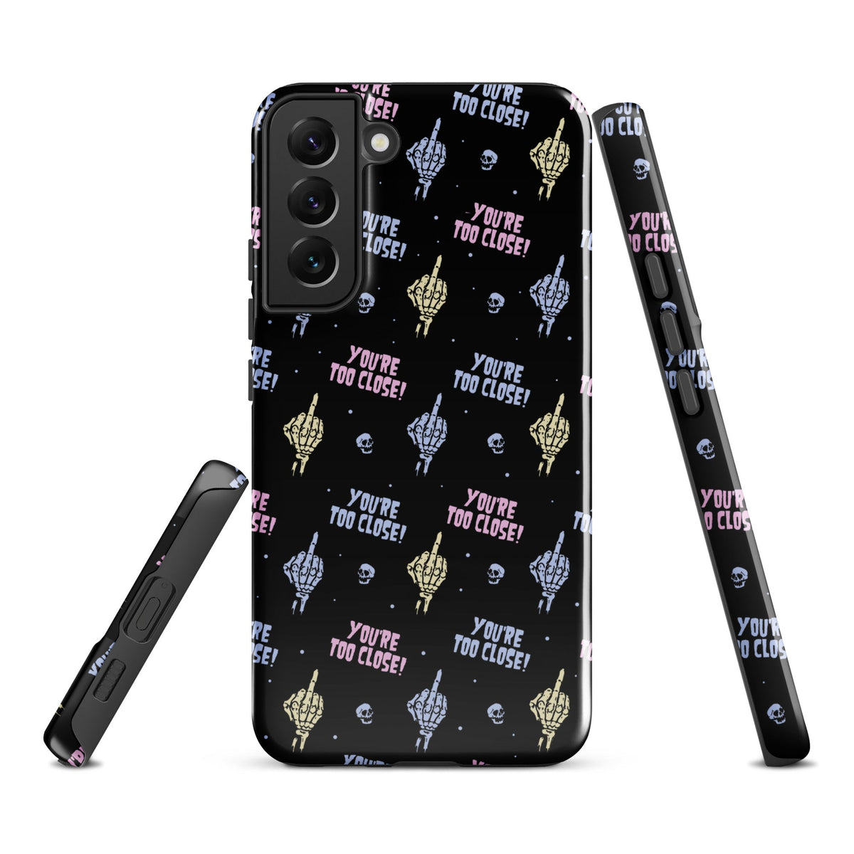 You're Too Close Samsung Case