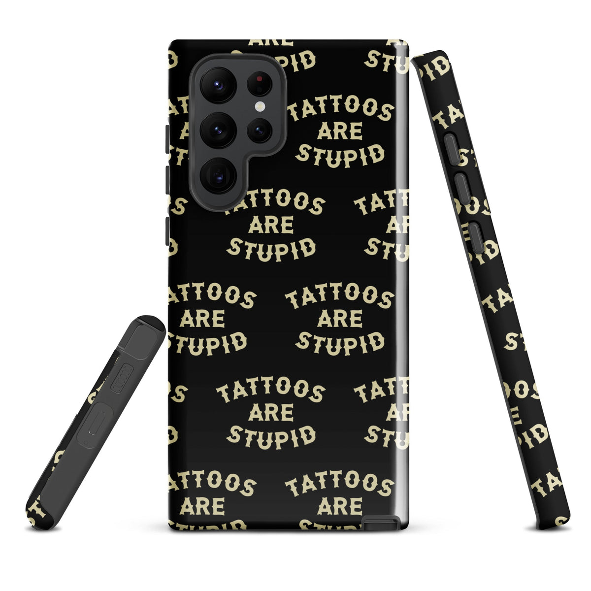Tattoos Are Stupid Samsung Case