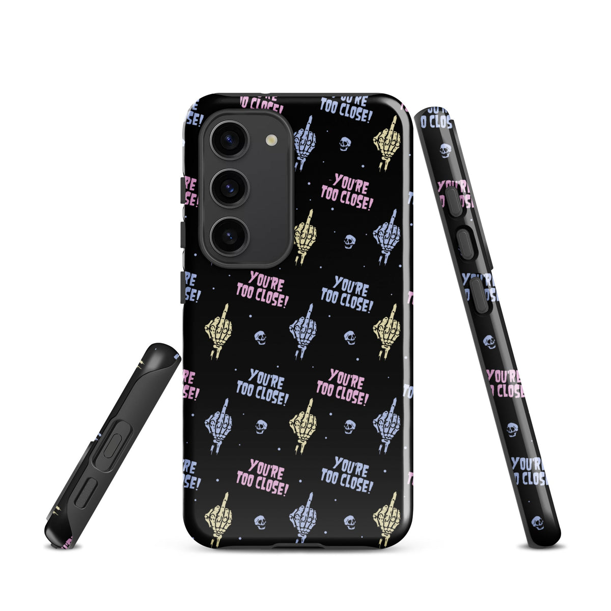 You're Too Close Samsung Case