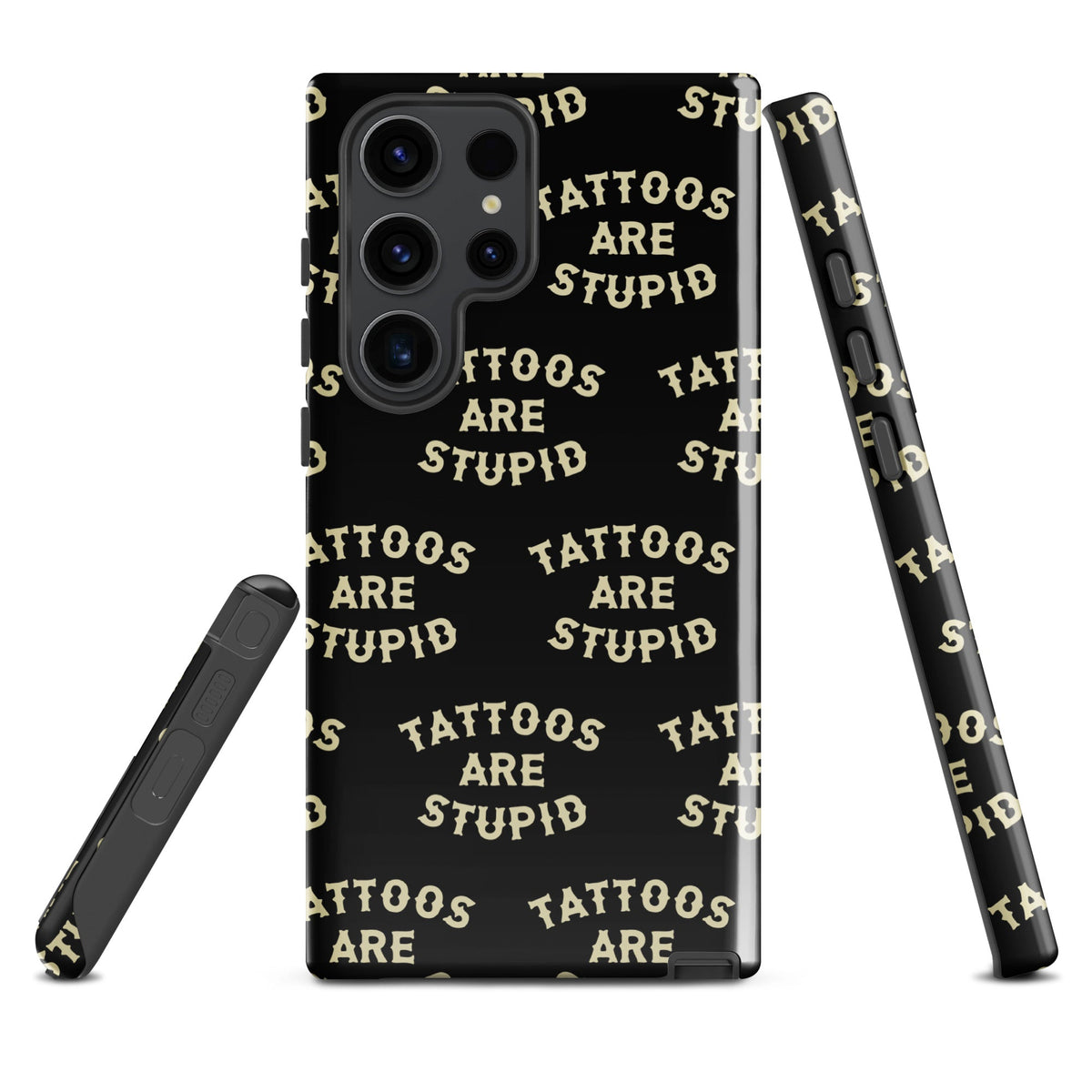 Tattoos Are Stupid Samsung Case