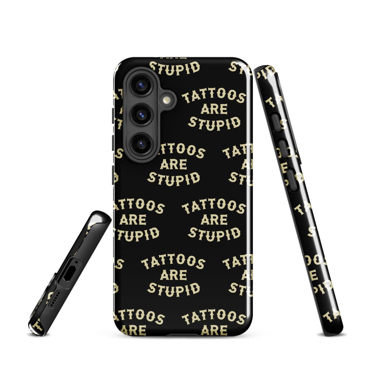 Tattoos Are Stupid Samsung Case