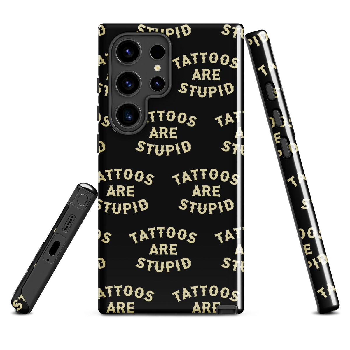 Tattoos Are Stupid Samsung Case