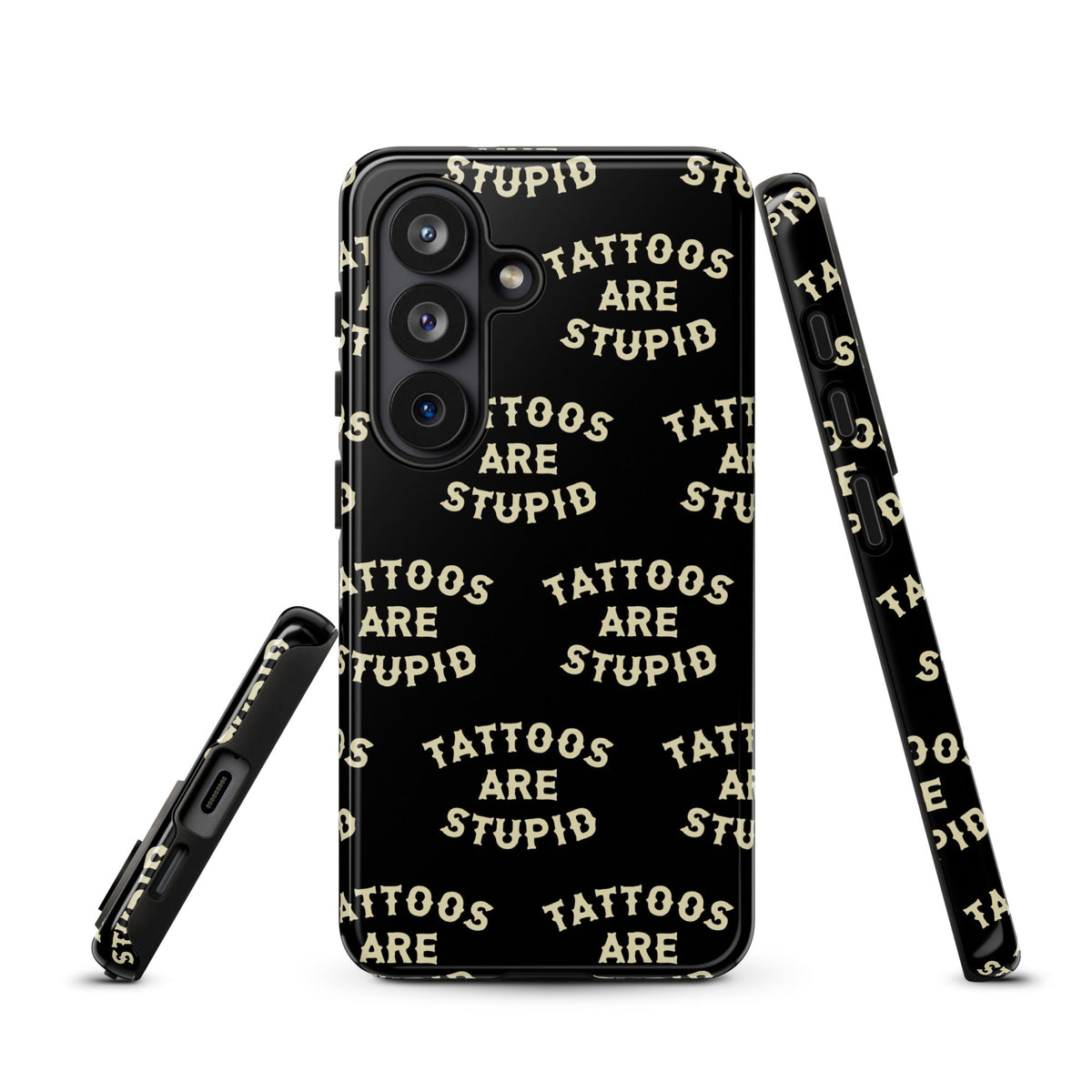 Tattoos Are Stupid Samsung Case