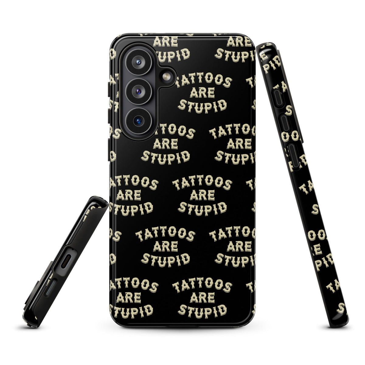Tattoos Are Stupid Samsung Case