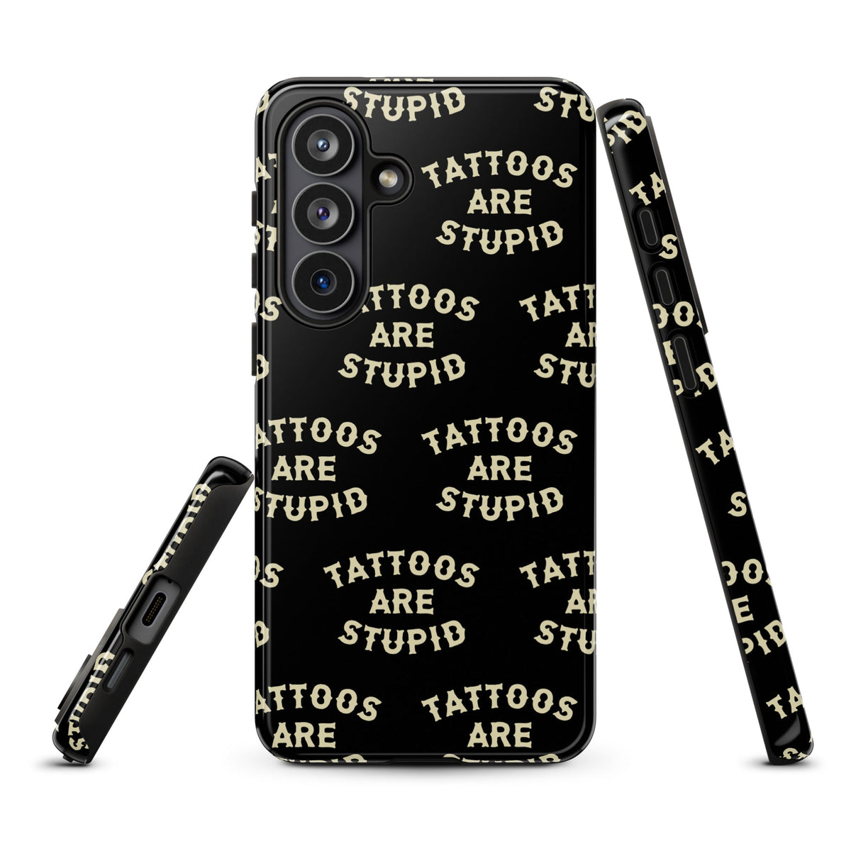 Tattoos Are Stupid Samsung Case