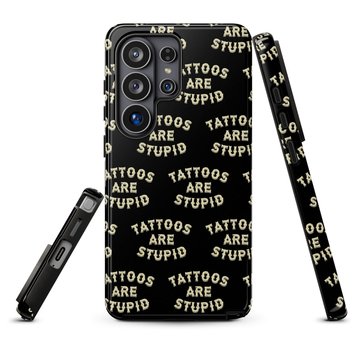 Tattoos Are Stupid Samsung Case