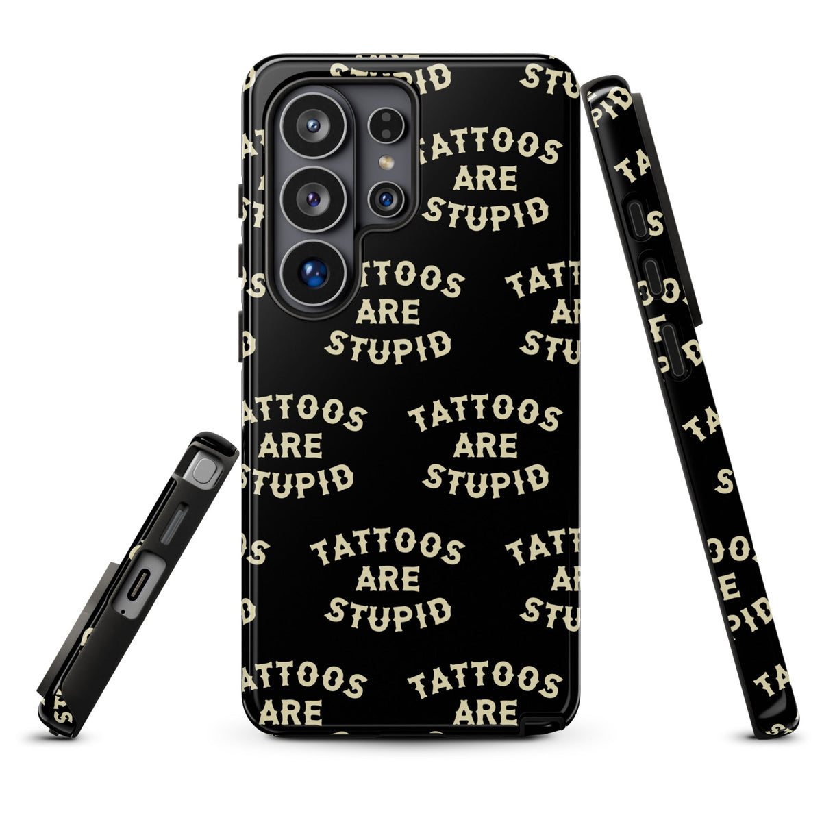 Tattoos Are Stupid Samsung Case