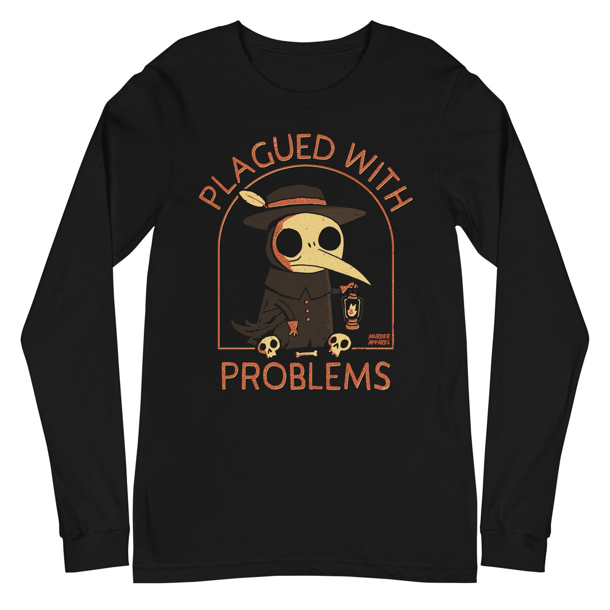 Plagued With Problems Long Sleeve Shirt
