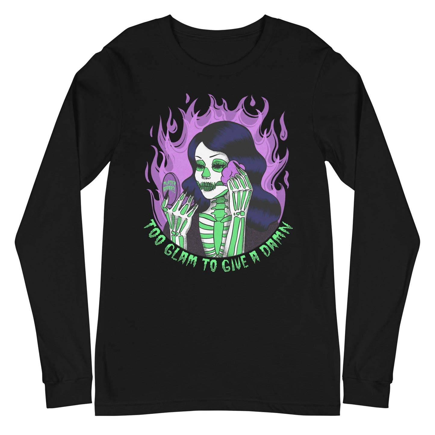 Too Glam To Give A Damn Long Sleeve Shirt