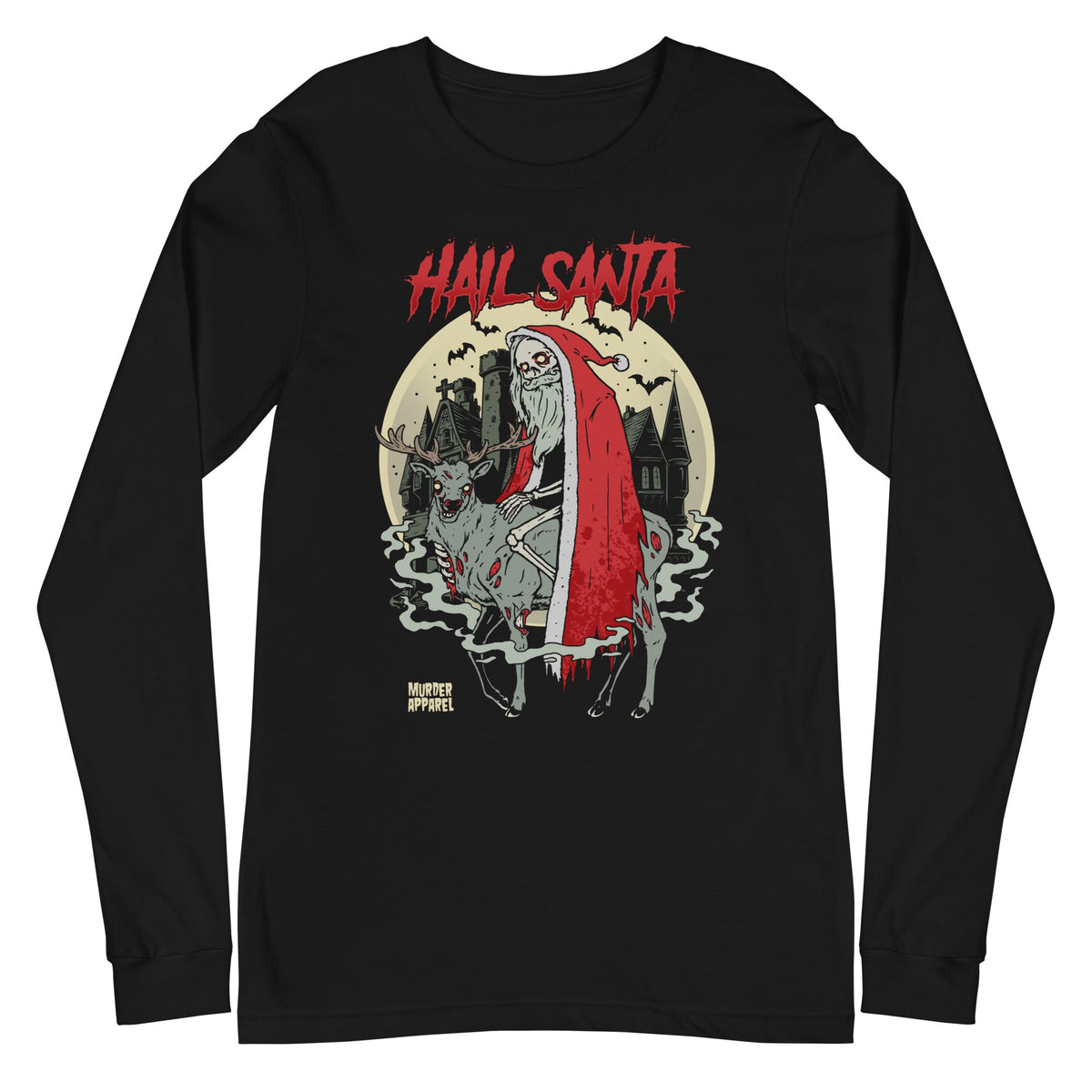 Hail Santa Long Sleeve Shirt
