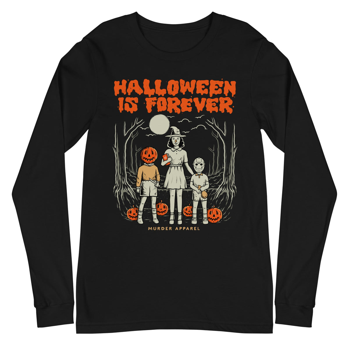 Halloween Is Forever Long Sleeve Shirt