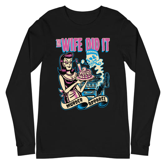The Wife Did It Long Sleeve Shirt