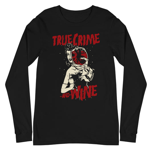 True Crime And Wine Long Sleeve Shirt