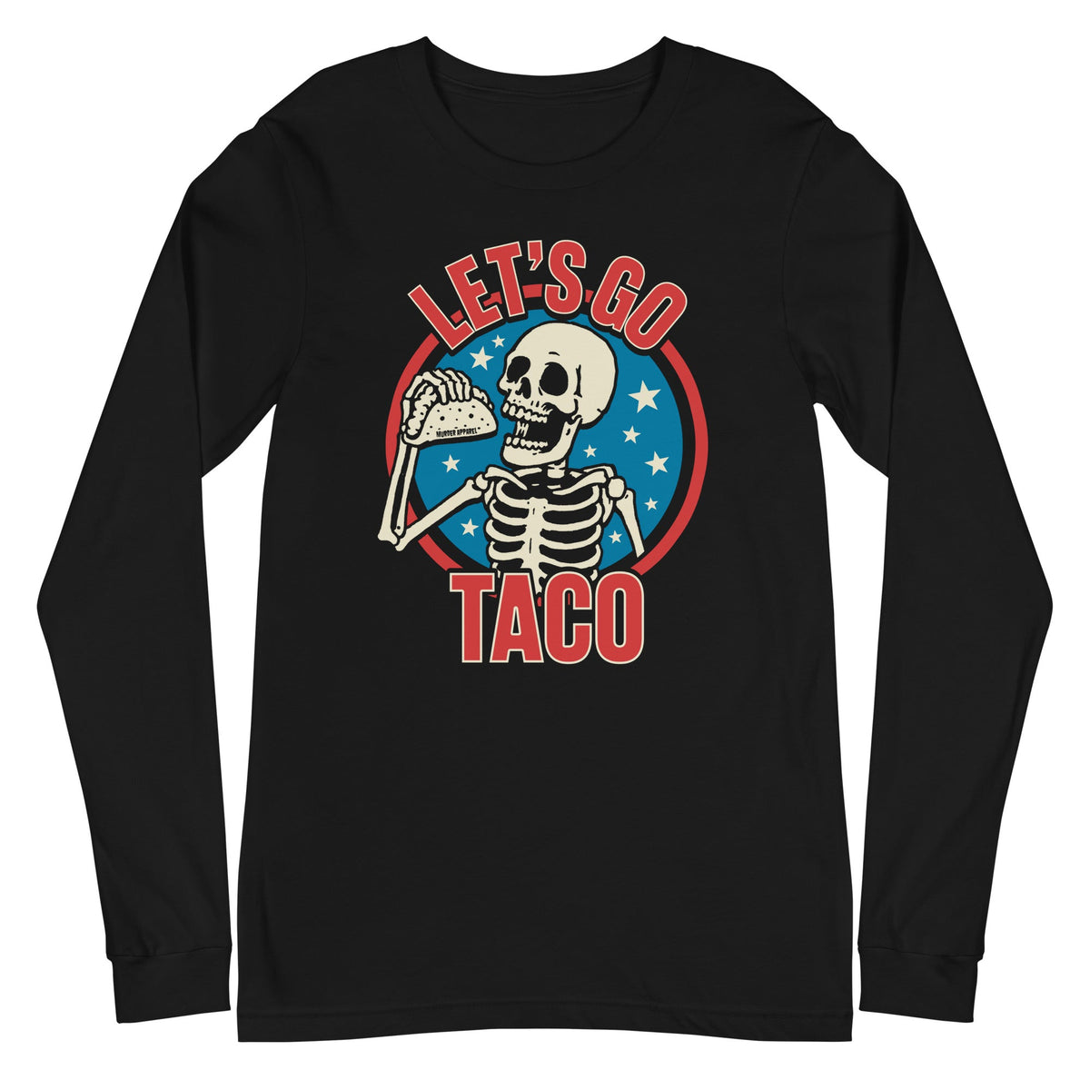 Let's Go TACO Long Sleeve Shirt