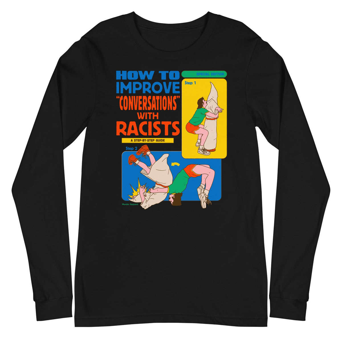 Convos With Racists Long Sleeve Shirt