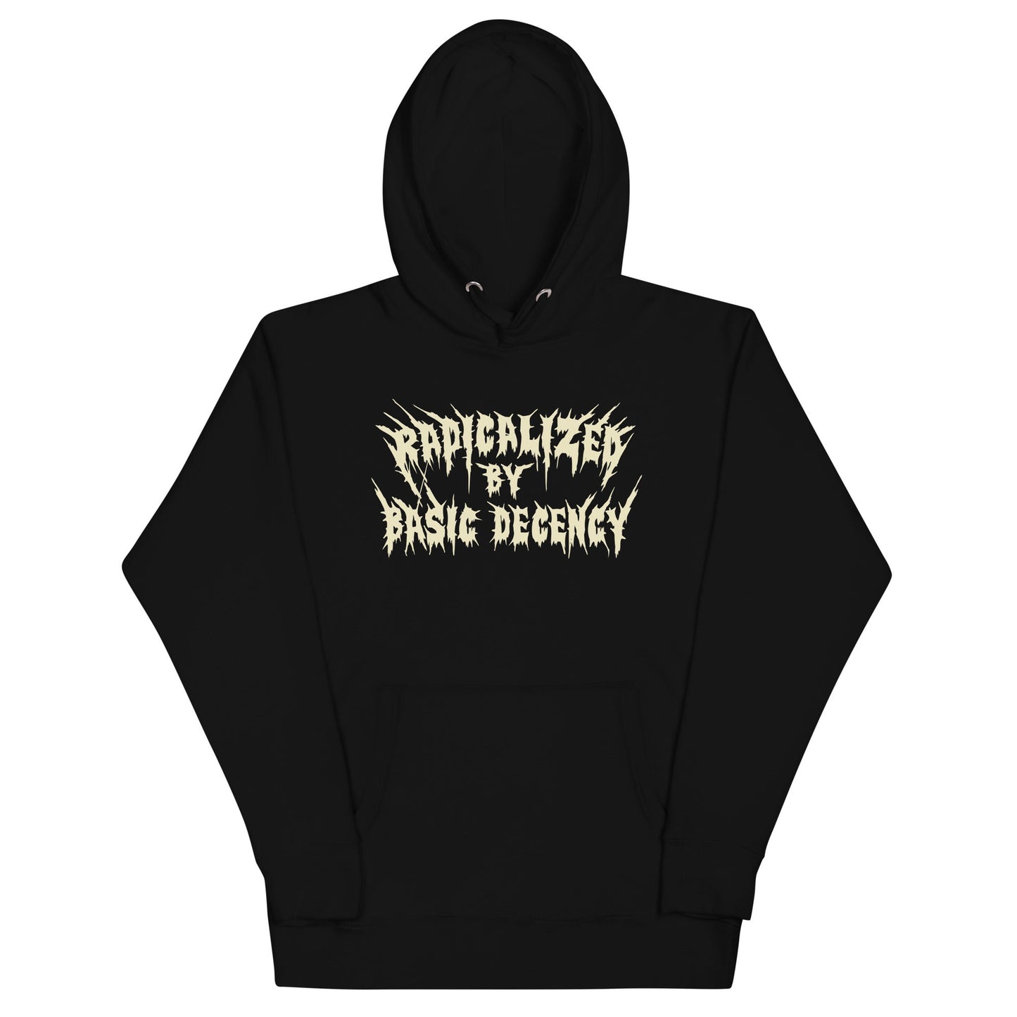 Radicalized By Basic Decency Hoodie
