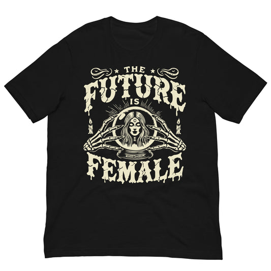 The Future Is Female T-shirt