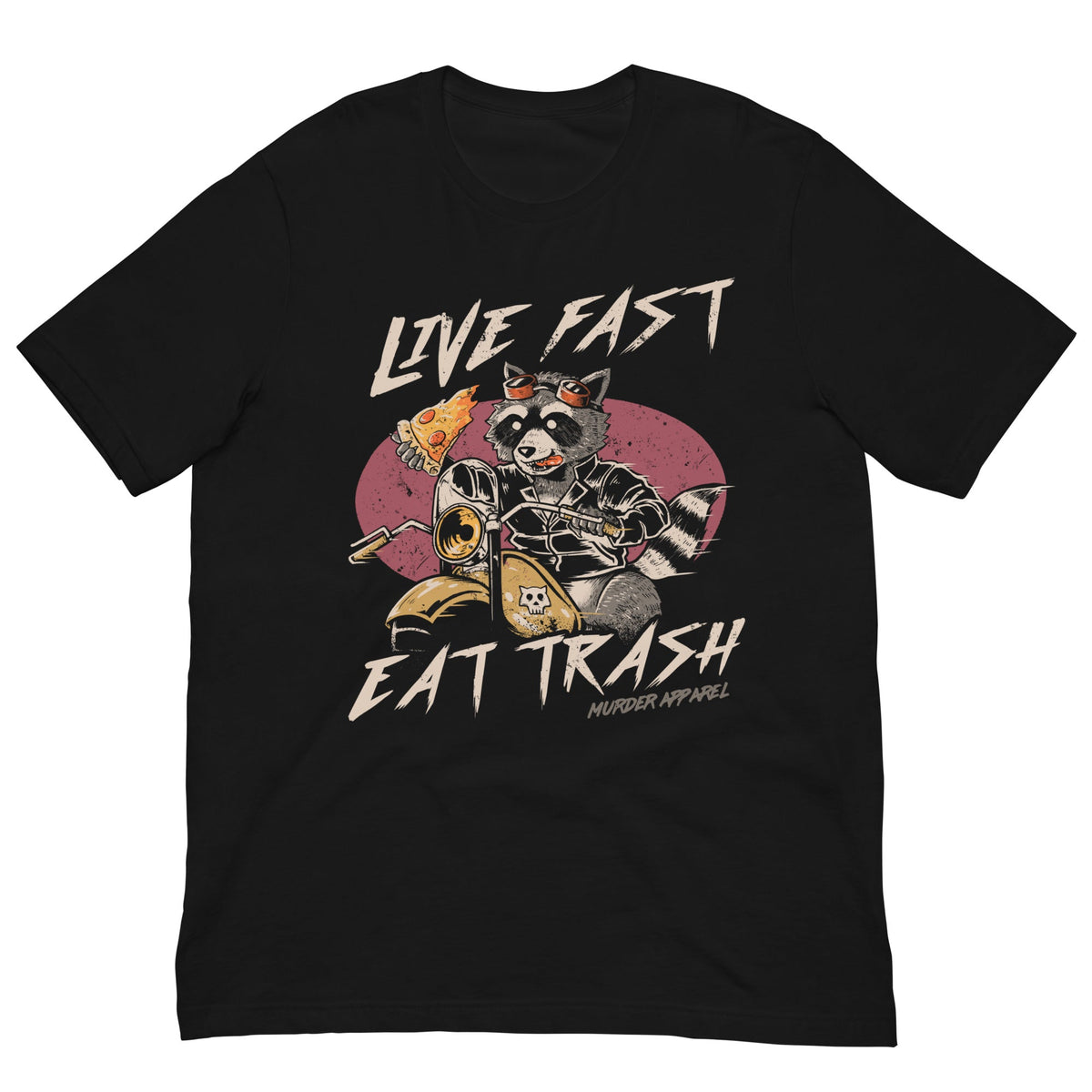 Live Fast Eat Trash T-shirt