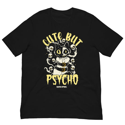 Cute But Psycho T-shirt