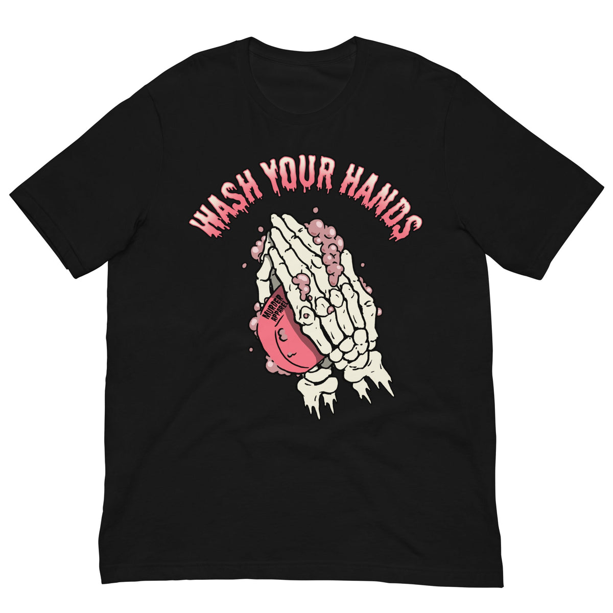 Wash Your Hands T-Shirt