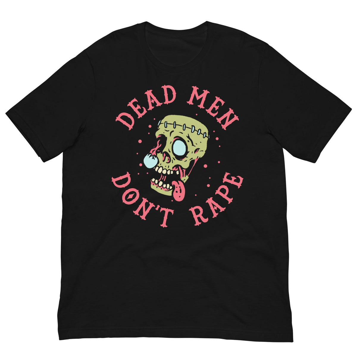 Dead Men Don't Rape T-shirt