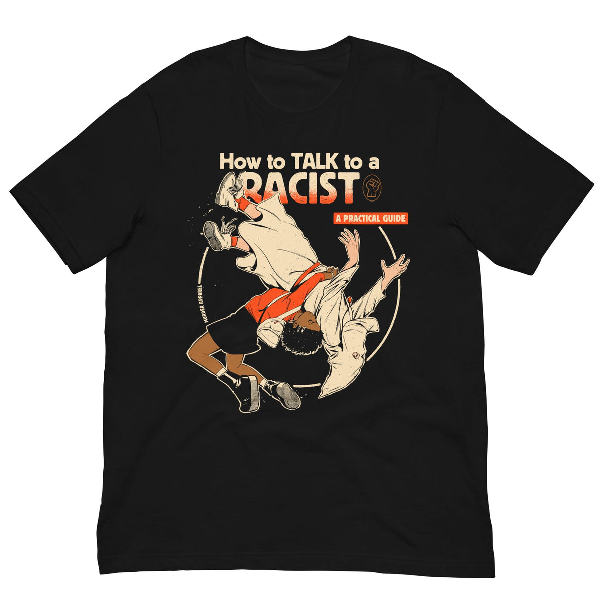 Talk To A Racist T-shirt