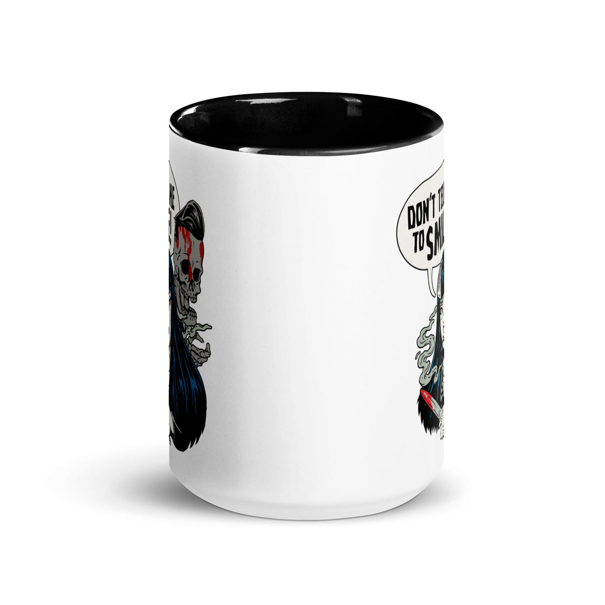 Don't Tell Me To Smile Mug