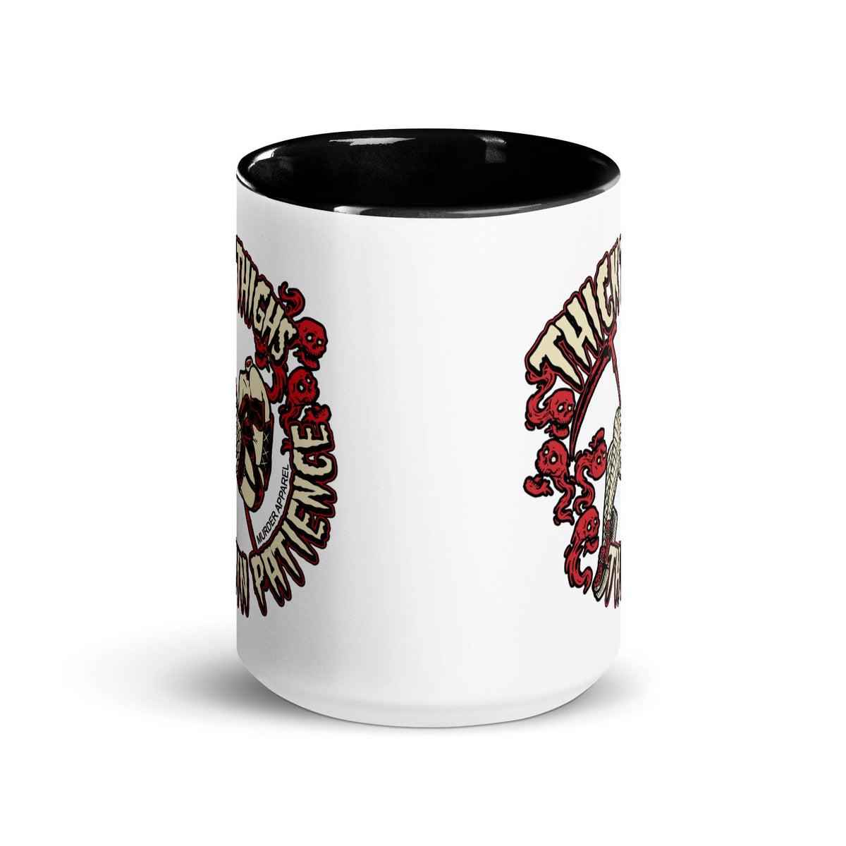 Thick Thighs Thin Patience Mug