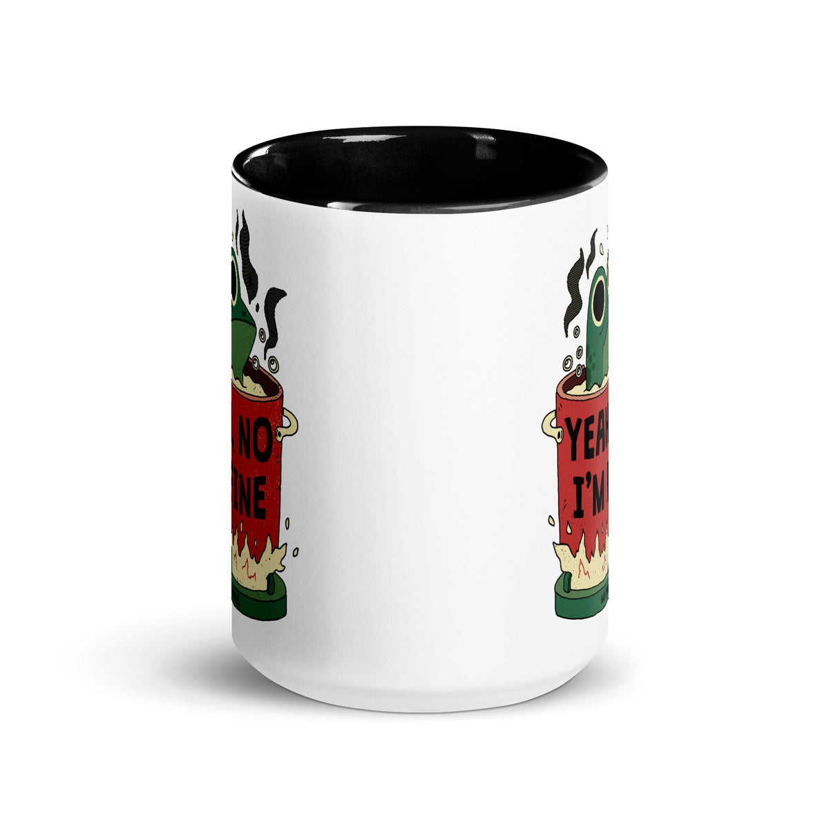 Yeah, No I'm Fine Mug