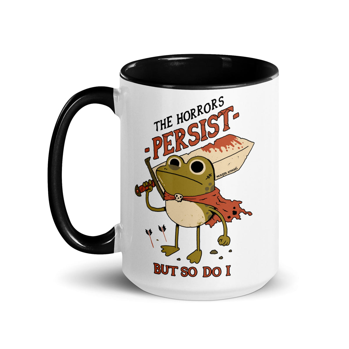 The Horrors Persist Mug