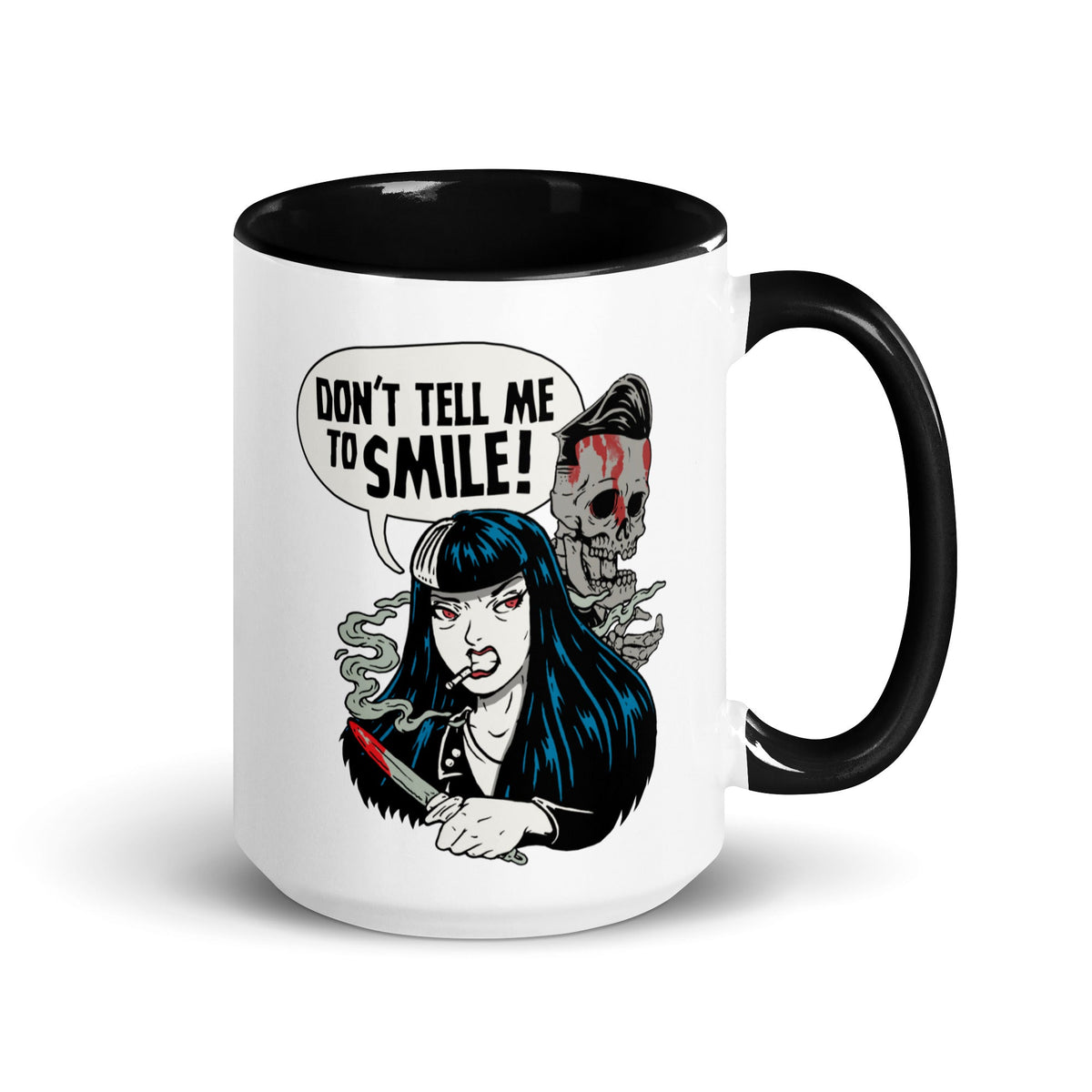 Don't Tell Me To Smile Mug