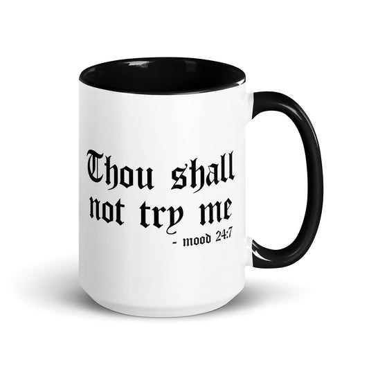 Thou Shall Not Try Me Mug