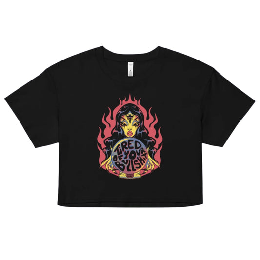 Tired Of Your Bullshit Crop Top