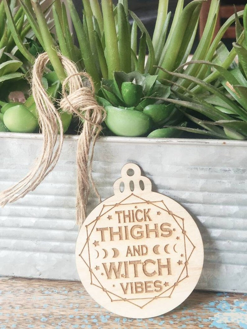 Thick Thighs Witch Vibes Ornament